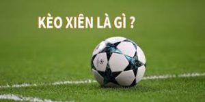 Kèo xiên là gì? Giải mã thuật ngữ và bản chất của kèo xiên